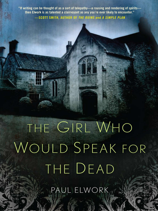 Title details for The Girl Who Would Speak for the Dead by Paul Elwork - Available